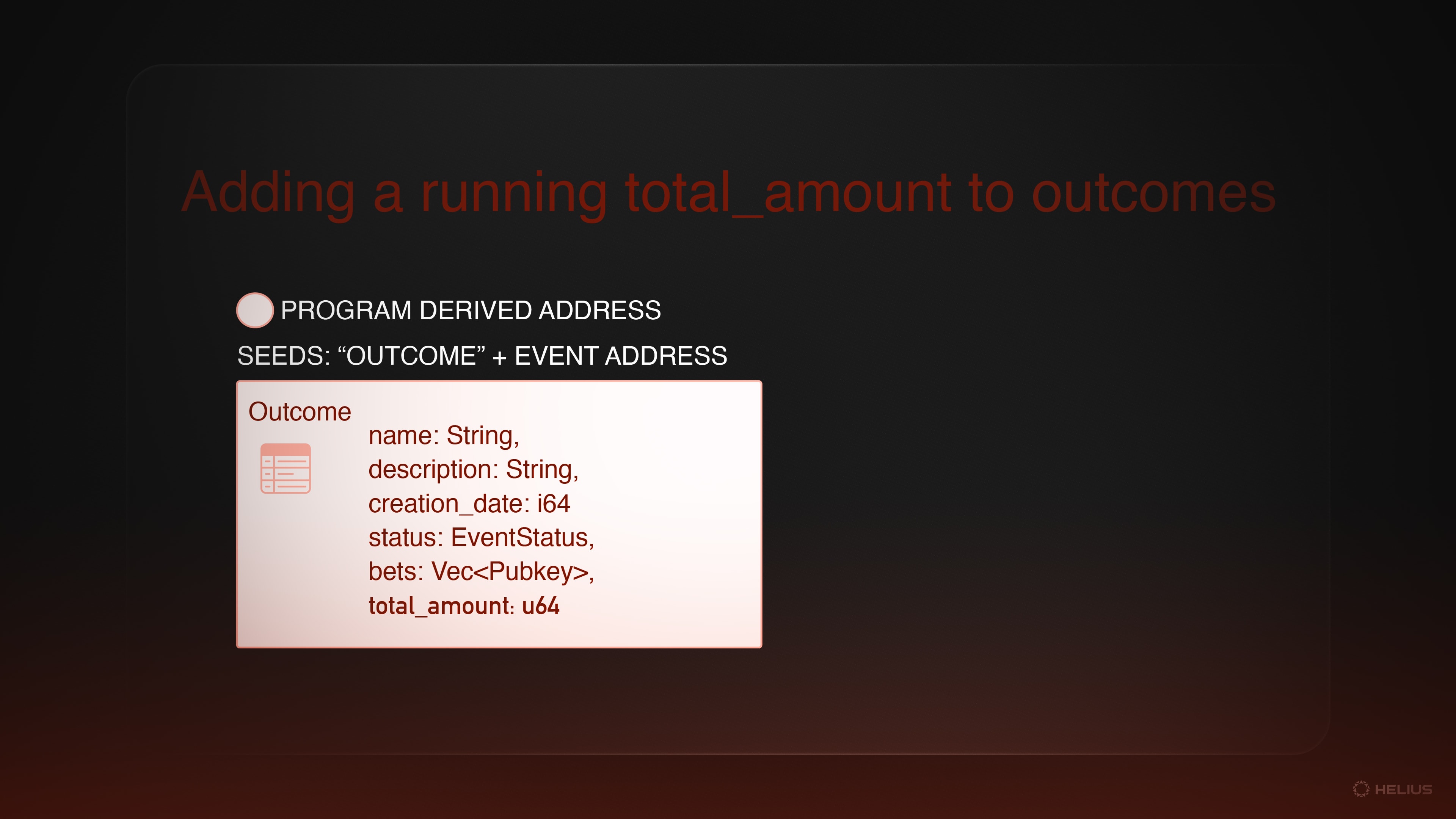 Adding a total_amount to our outcome PDA, to store a running total of the bets on this outcome.