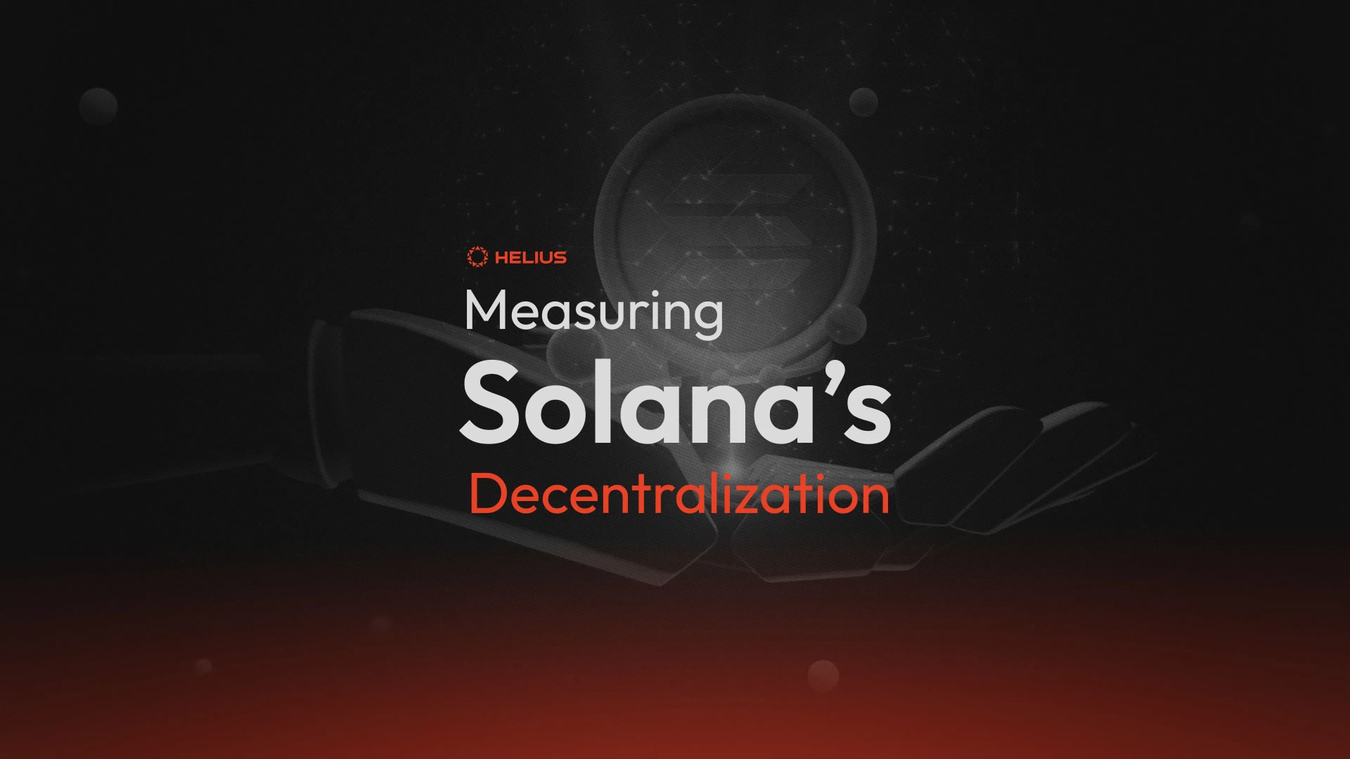 Measuring Solana’s Decentralization