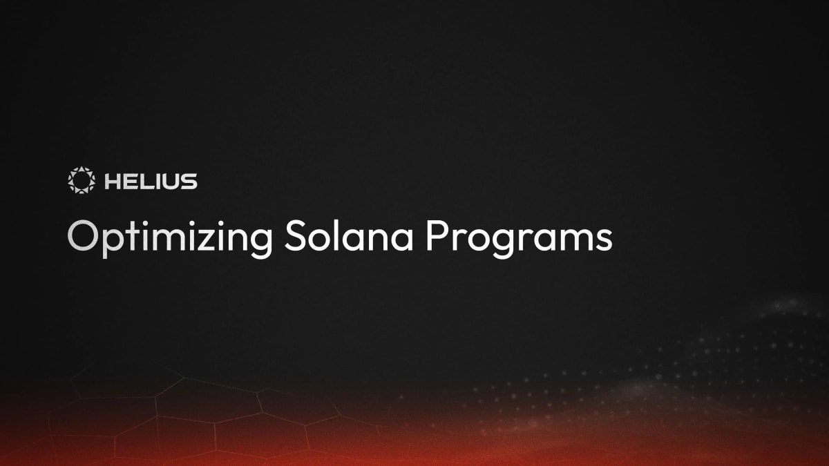 Optimizing Solana Programs